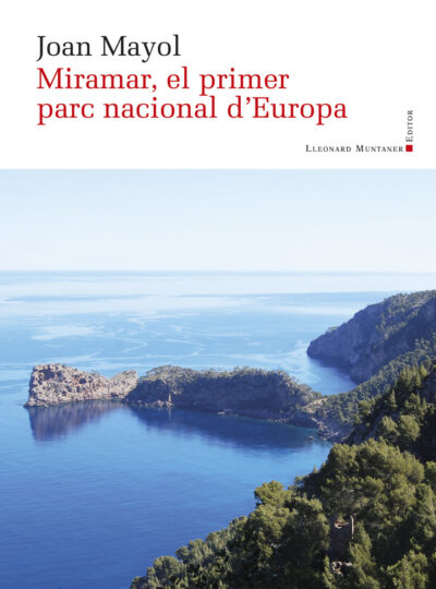 MIRAMAR EL PRIMER PARC NACIONAL D'EUROPA