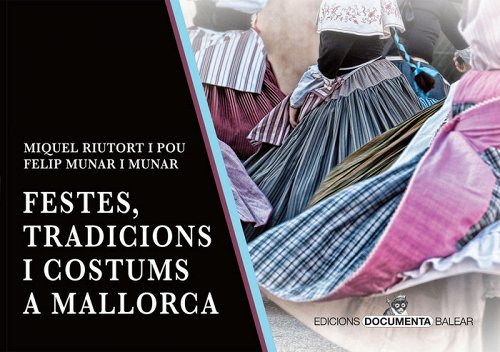 FESTES TRADICIONS I COSTUMS A MALLORCA