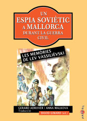 ESPIA SOVIETIC A MALLORCA DURANT LA GUERRA CIVIL, UN