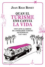 QUAN EL TURISME ENS CANVIA LA VIDA