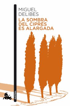 SOMBRA DEL CIPRES ES ALARGADA