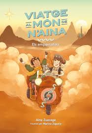 VIATGE AL MON DE N'AINA 2 ELS EMPANTALLATS