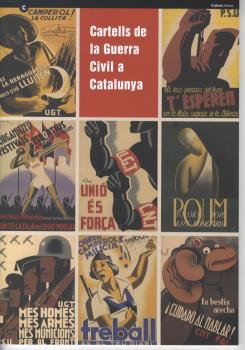 CARTELLS DE LA GUERRA CIVIL A CATALUNYA