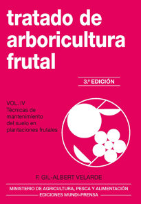 TRATADO DE ARBORICULTURA FRUTAL IV 3ª ED.
