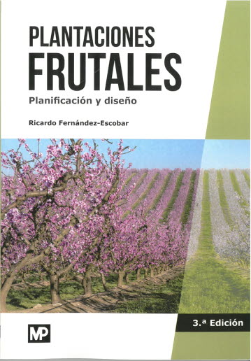 PLANTACIONES FRUTALES. PLANIFICACION Y DISEÑO 3ª ED.