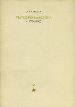 VIATGE PER LA SEXTINA 1976-1986