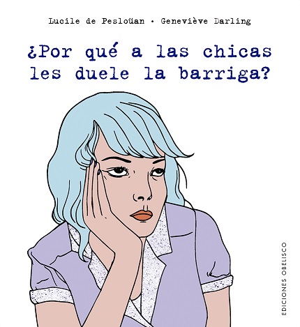 POR QUE A LAS CHICAS LES DUELE LA BARRIGA?