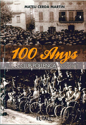 100 ANYS DEL CLUB POLLENÇA (1910-2010)