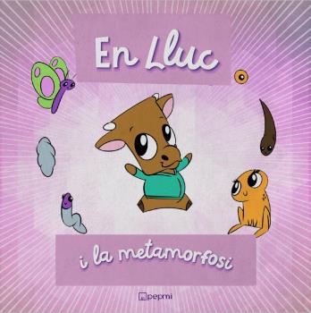 EN LLUC I LA METAMORFOSI