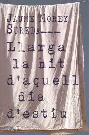 LLARGA LA NIT D'AQUELL DIA D'ESTIU