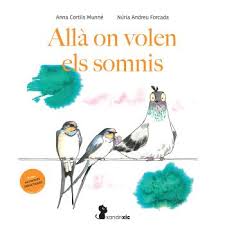 ALLA ON VOLEN ELS SOMNIS