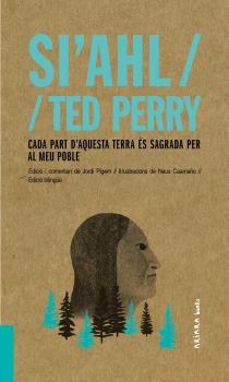 Si'ahl / Ted Perry: Cada part d''aquesta terra és sagrada per al meu poble