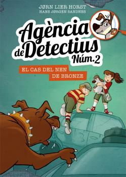 Agència de Detectius Núm. 2   n. 7: El cas del nen de bronze