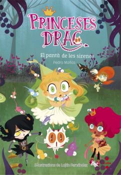 Princeses Drac  n. 2: El pantà de les sirenes