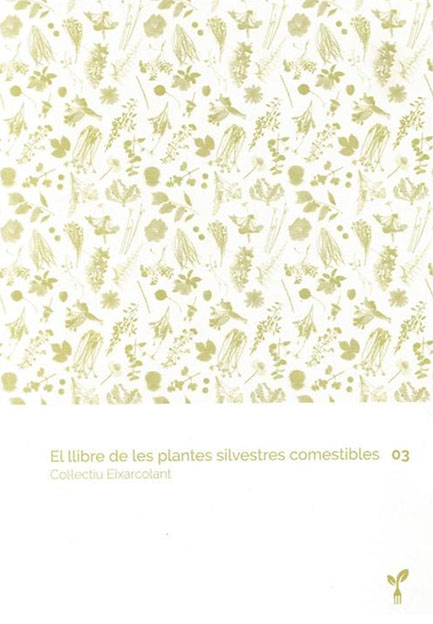El llibre de les plantes silvestres comestibles  vol. 3