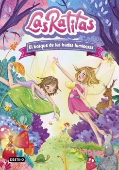 LAS RATITAS  n. 8: El bosque de las hadas luminosas