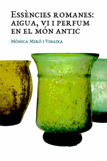 Essències romanes: Aigua, vi i perfum en el món antic