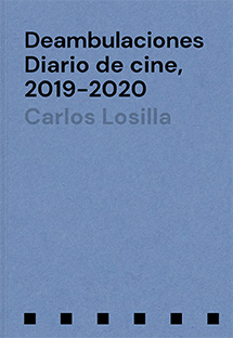 Deambulaciones. Diario de cine, 2019-2020