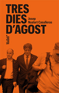 TRES DIES D'AGOST