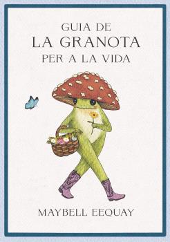 GUIA DE LA GRANOTA PER A LA VIDA