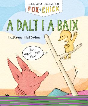 Fox + Chick  n. 4: A dalt i a baix