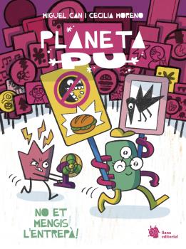 Planeta Pu  n. 2: No et mengis l'entrepà!
