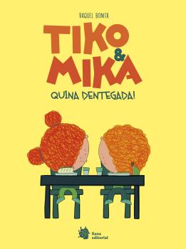 Tiko & Mika  n. 2: Quina dentegada!
