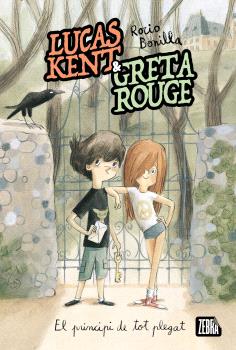 LUCAS KENT & GRETA ROUGE  n. 1: EL PRINCIPI DE TOT PLEGAT