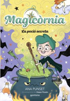 MAGICÒRNIA  n. 2: La poció secreta