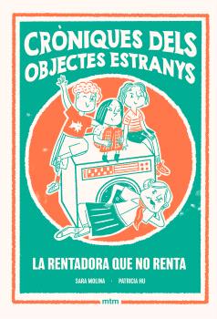 CRÒNIQUES DELS OBJECTES ESTRANYS  n. 1: La rentadora que no renta
