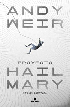 PROYECTO HAIL MARY  edición ilustrada