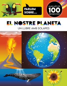 EL NOSTRE PLANETA  Un llibre amb solapes