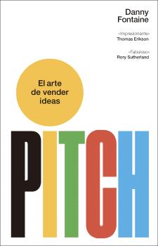PITCH. EL ARTE DE VENDER IDEAS