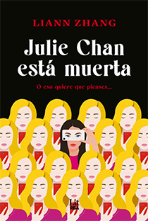JULIE CHAN ESTÁ MUERTA