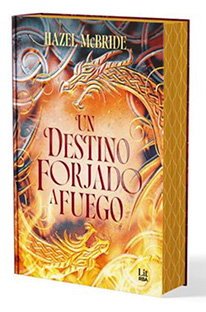 UN DESTINO FORJADO A FUEGO