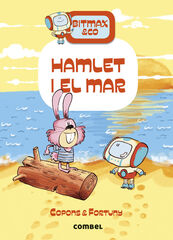 BITMAX & CO  n. 13: Hamlet i el mar