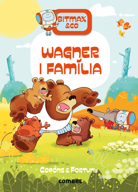 BITMAX & CO  n. 12: Wagner i família