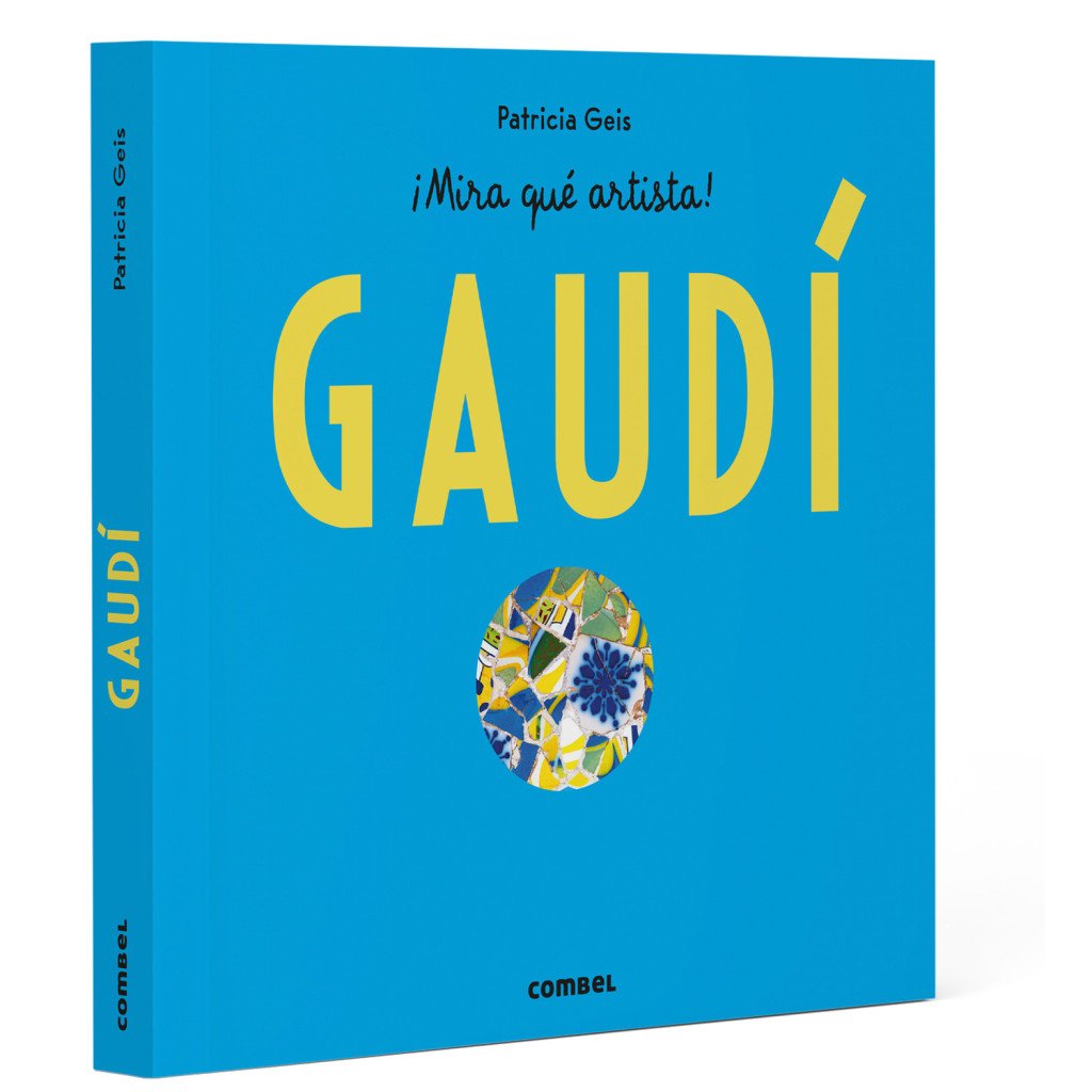 ANTONI GAUDí  ¡Mira qué artista!