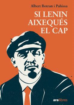 SI LENIN AIXEQUÉS EL CAP