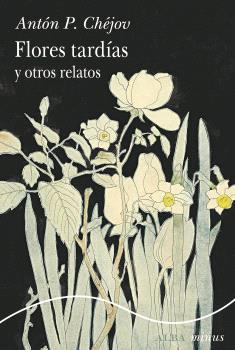FLORES TARDÍAS Y OTROS RELATOS - MINUS