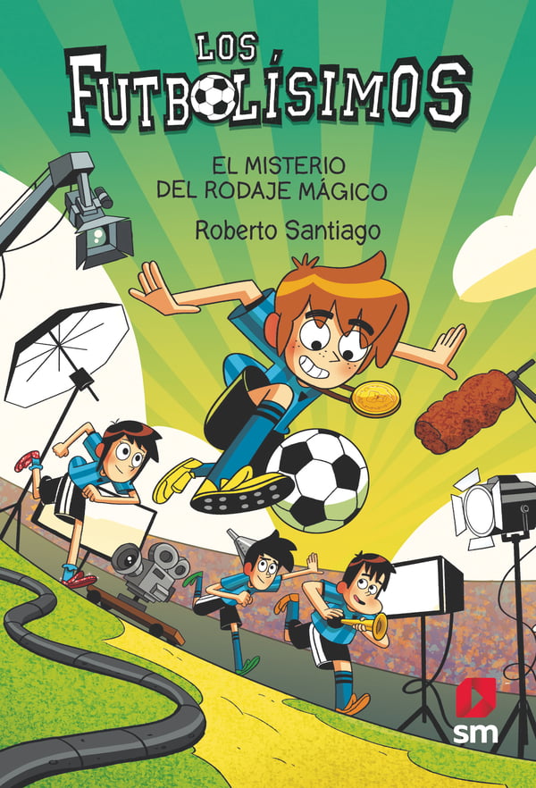 Los futbolísimos  n. 24: EL MISTERIO DEL RODAJE MÁGICO