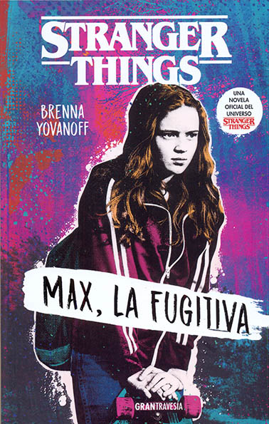 Stranger Things. MAX, LA FUGITIVA