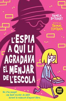 L'espia a qui li agrada el menjar de l'escola