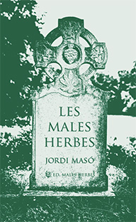 LES MALES HERBES