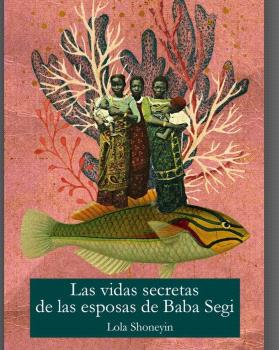 LAS VIDAS SECRETAS DE LAS ESPOSAS DE BABA SEGI