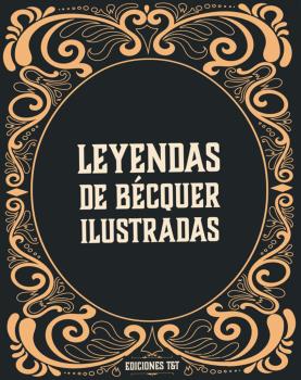 LEYENDAS ILUSTRADAS DE BECQUER