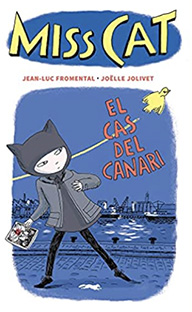 MISS CAT  n. 1: El cas del canari