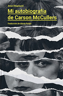 MI AUTOBIOGRAFÍA DE CARSON McCULLERS