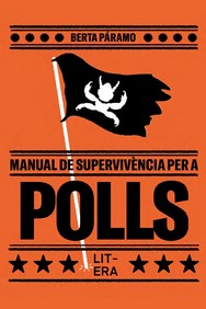 MANUAL DE SUPERVIVÈNCIA PER A POLLS
