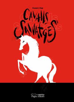 Cavalls salvatges (Novel.·la gràfica)